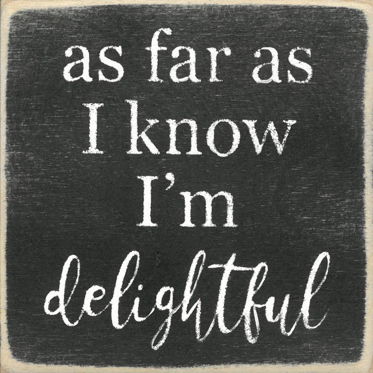 4X4-207 I'm Delightful
