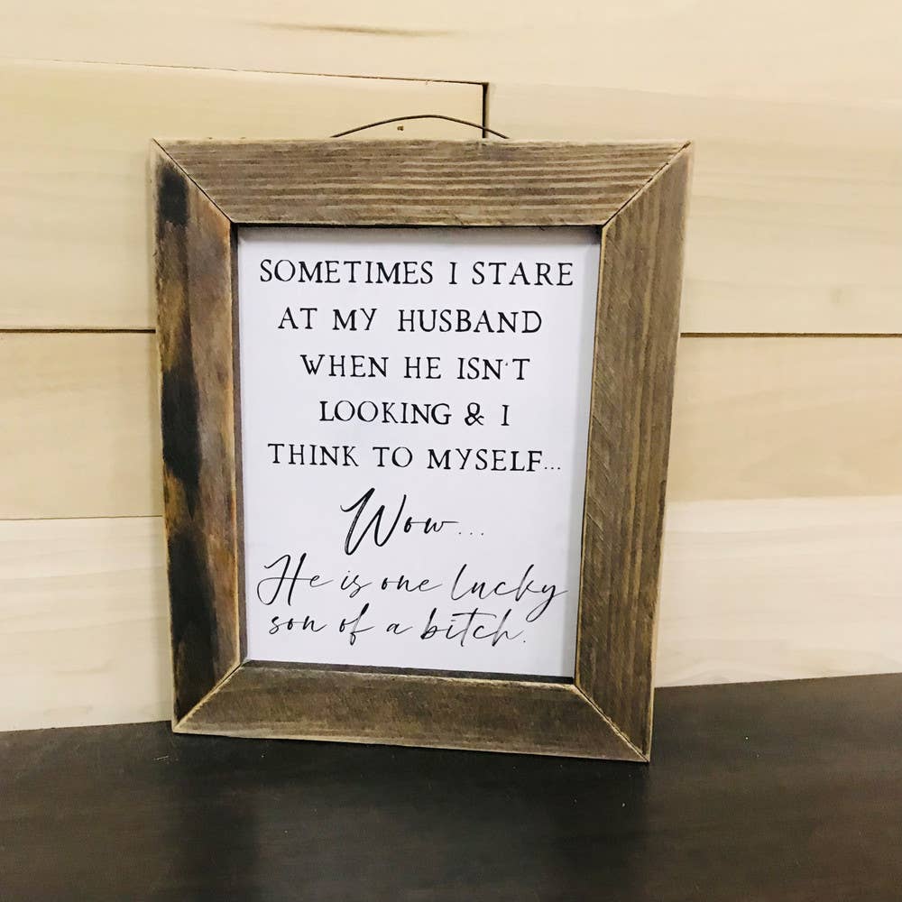 BRO178A Lucky Husband- Marriage- Funny- Wall Sign- Family: Brown