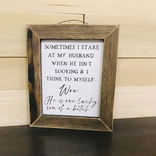 BRO178A Lucky Husband- Marriage- Funny- Wall Sign- Family: Brown
