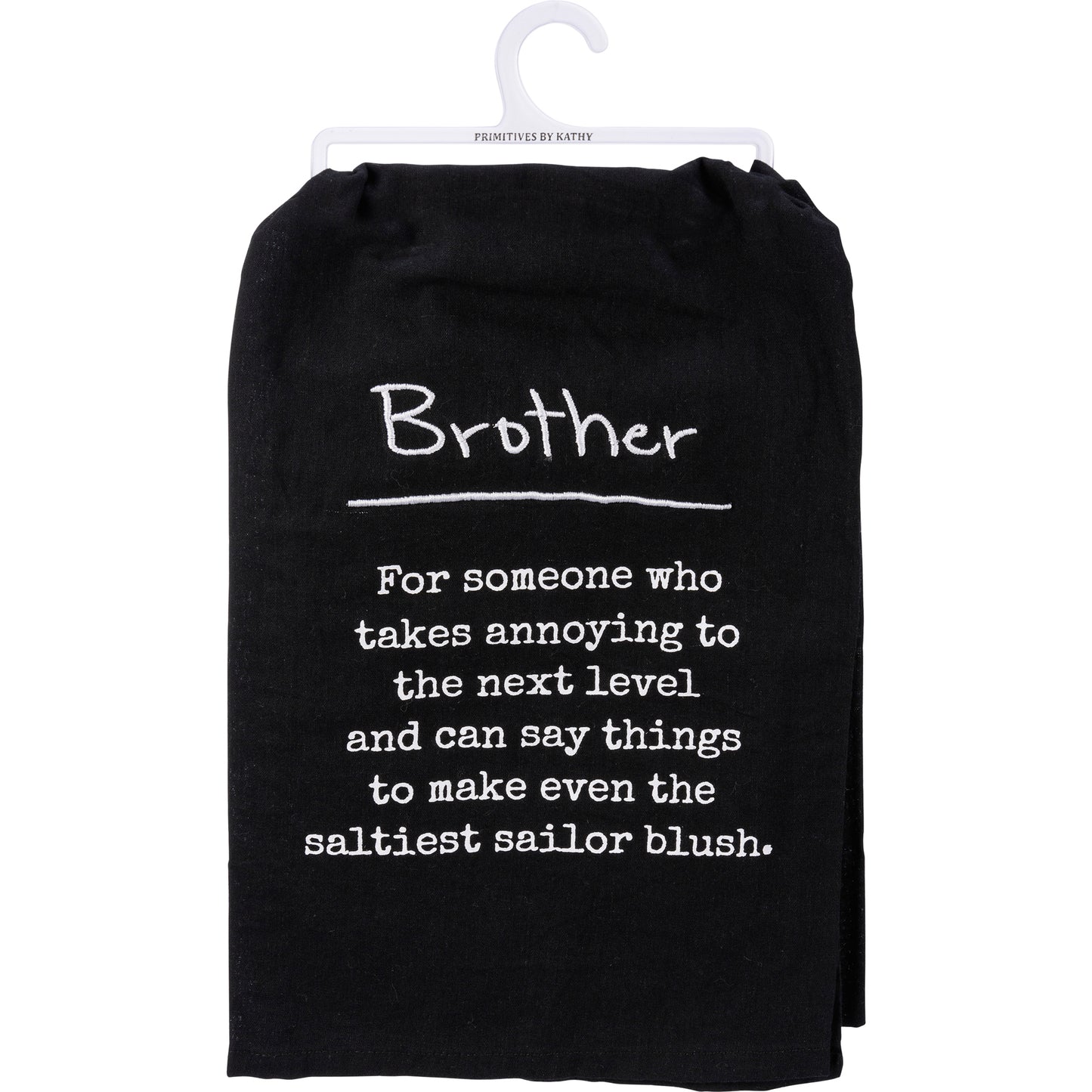 Kitchen Towel - Brother Annoying To The Next Level